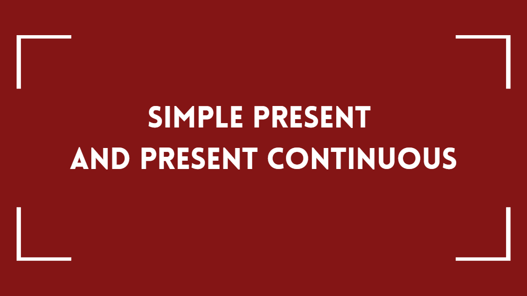 simple present and present continuous